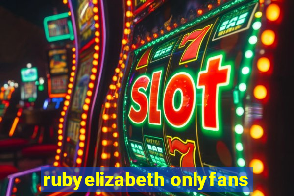 rubyelizabeth onlyfans