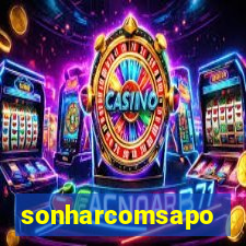 sonharcomsapo