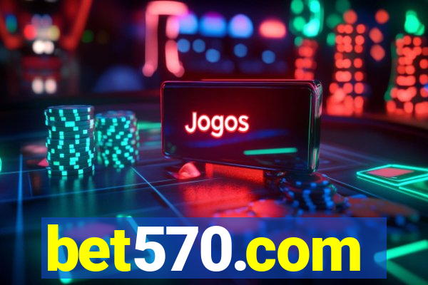 bet570.com