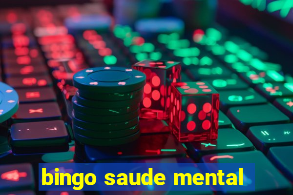 bingo saude mental