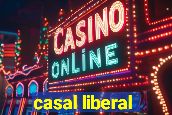 casal liberal