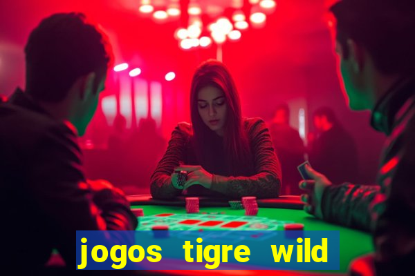 jogos tigre wild fortune tiger