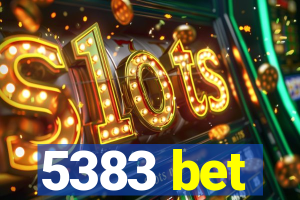 5383 bet