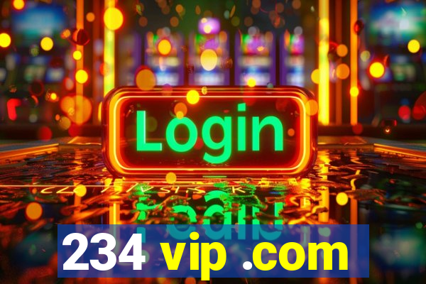 234 vip .com