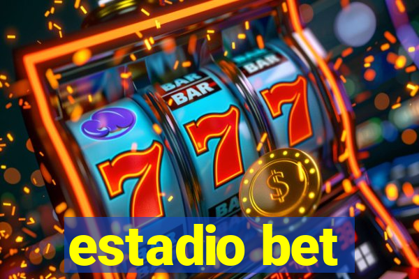 estadio bet
