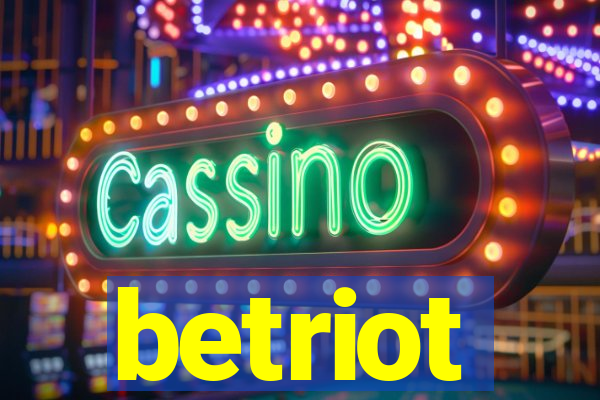 betriot