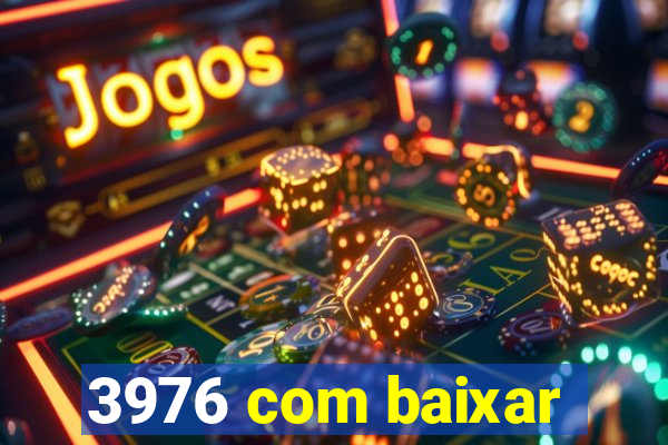 3976 com baixar