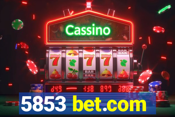 5853 bet.com