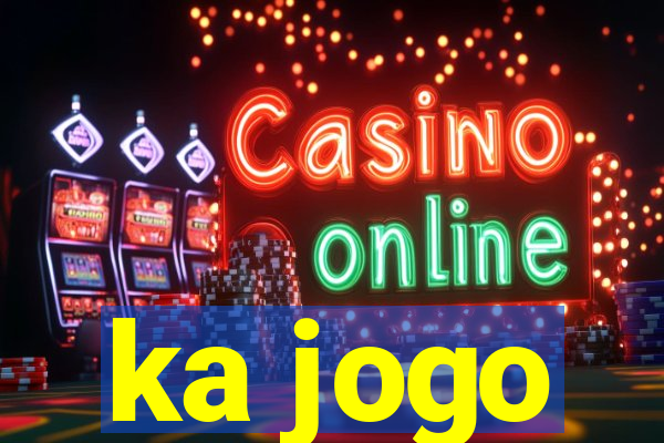 ka jogo