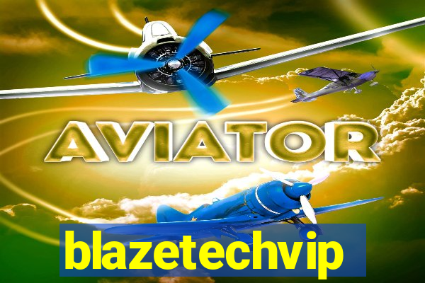 blazetechvip
