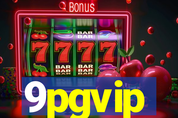 9pgvip