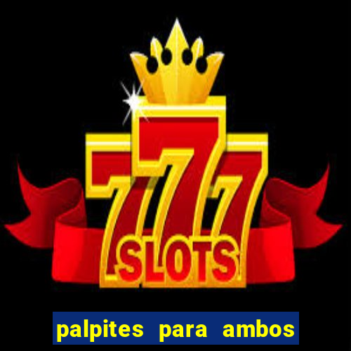 palpites para ambos marcam hoje