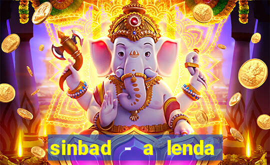 sinbad - a lenda dos sete mares superflix