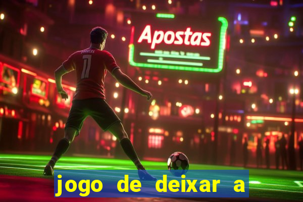 jogo de deixar a mulher nua