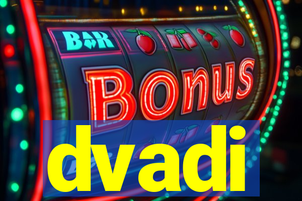 dvadi