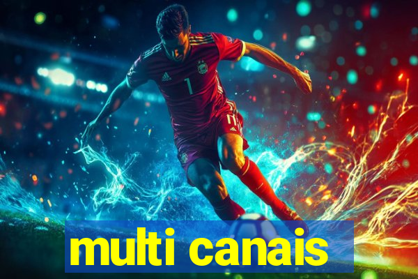 multi canais