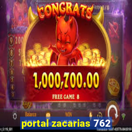 portal zacarias 762