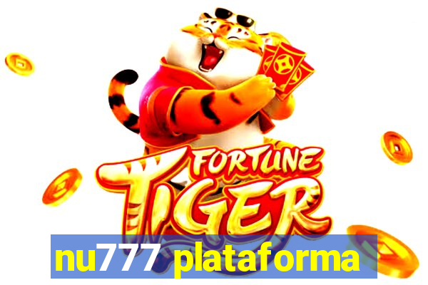 nu777 plataforma