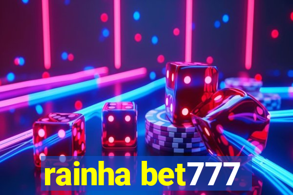 rainha bet777