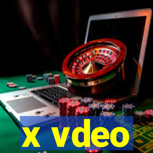 x vdeo