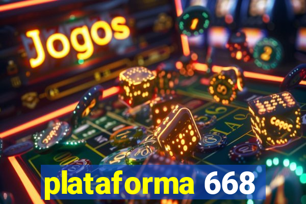 plataforma 668