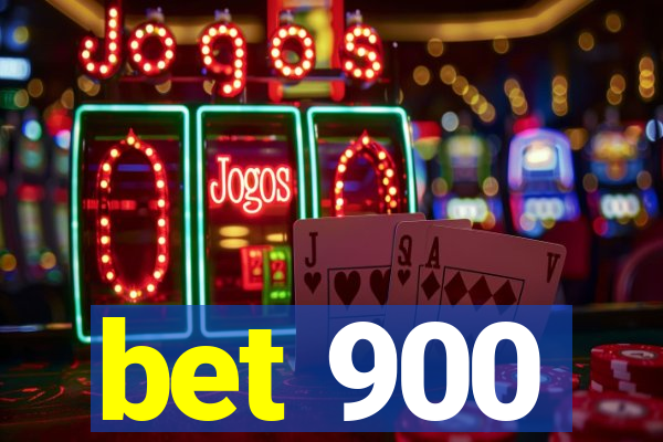 bet 900