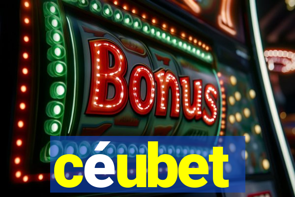 céubet