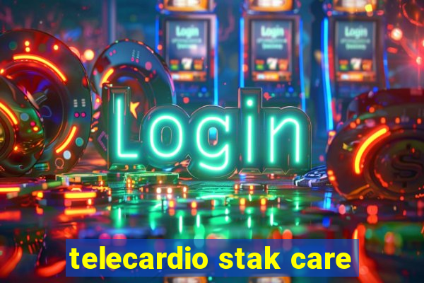 telecardio stak care