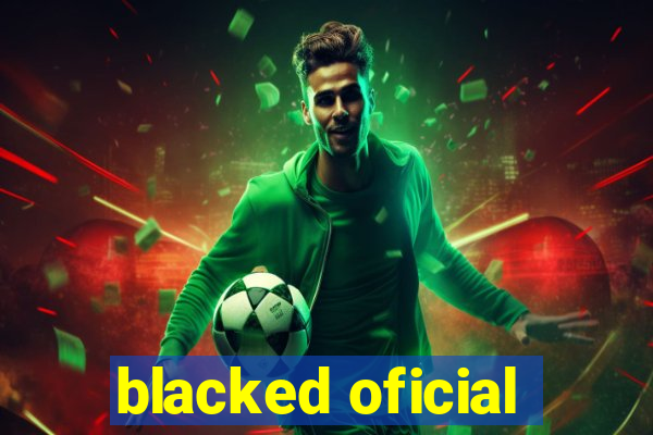 blacked oficial