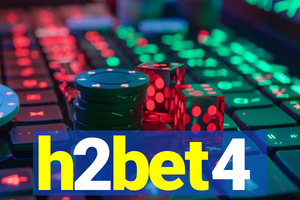 h2bet4
