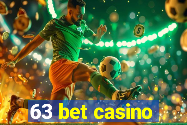 63 bet casino