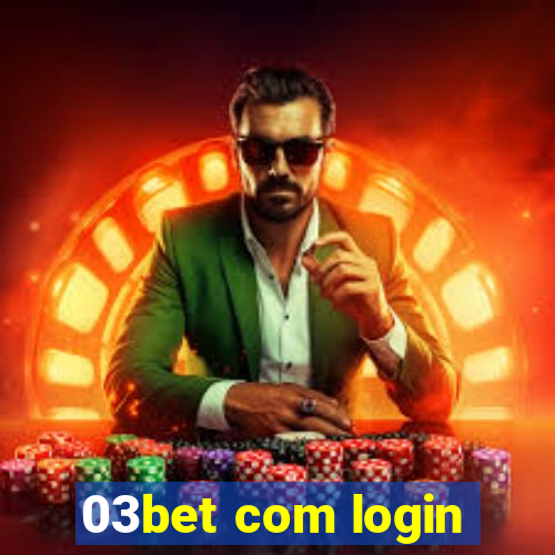 03bet com login