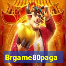 Brgame80paga