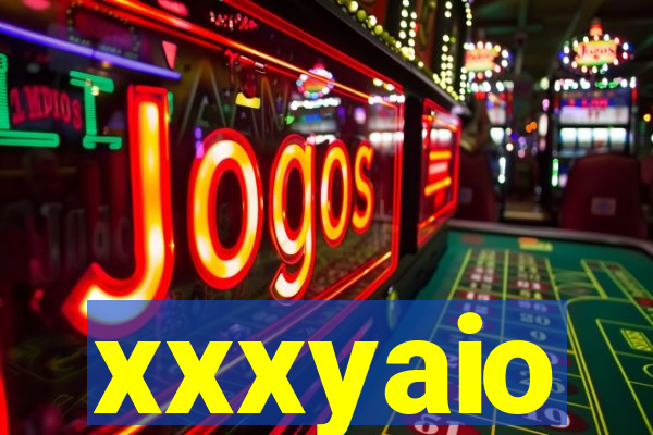 xxxyaio