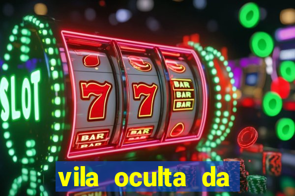 vila oculta da folha telegram