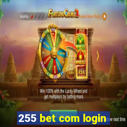 255 bet com login