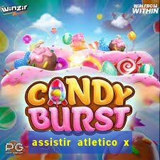 assistir atletico x botafogo futemax