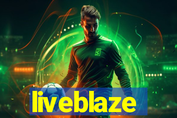 liveblaze