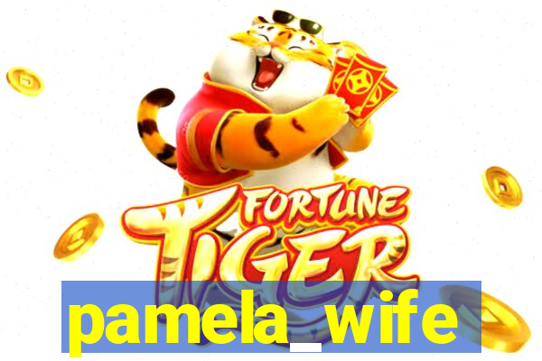 pamela_wife