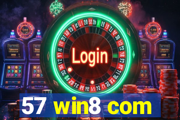 57 win8 com