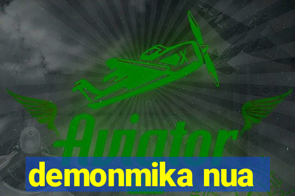 demonmika nua