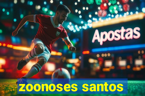 zoonoses santos