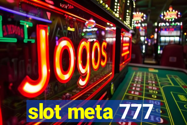 slot meta 777