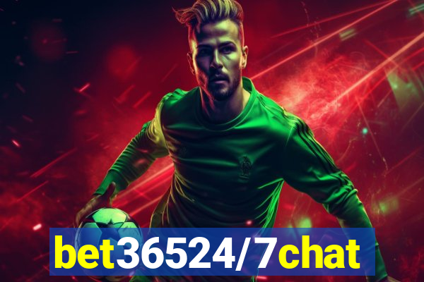 bet36524/7chat