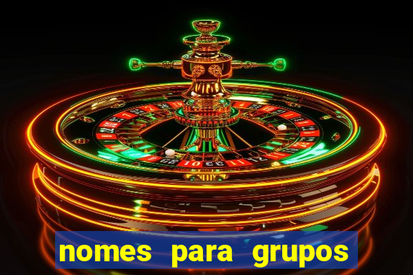 nomes para grupos de loteria no zap