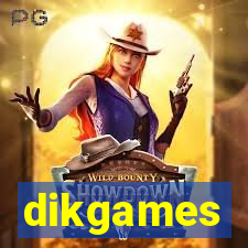 dikgames
