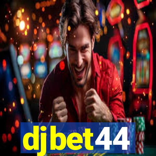 djbet44