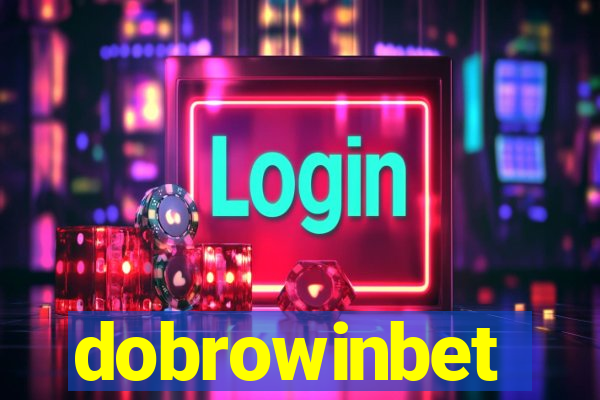 dobrowinbet