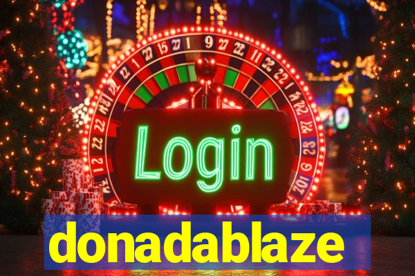 donadablaze