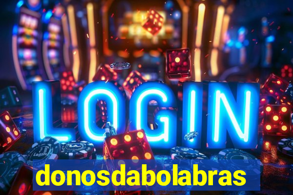 donosdabolabrasil.net